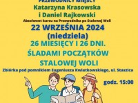 26 miesięcy i 26 dni - Śladami początków stalowej Woli - spacer miejski 