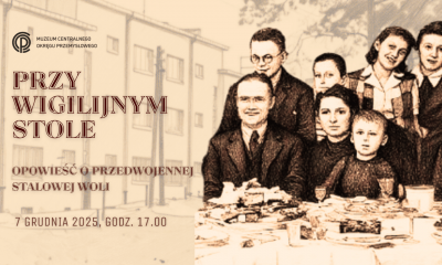 Wykład: Przy wigilijnym stole – opowieść o przedwojennej Stalowej Woli